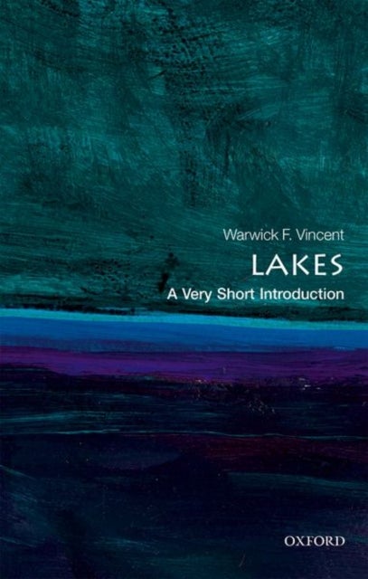 Lakes: A Very Short Introduction - A Very Short Introduction