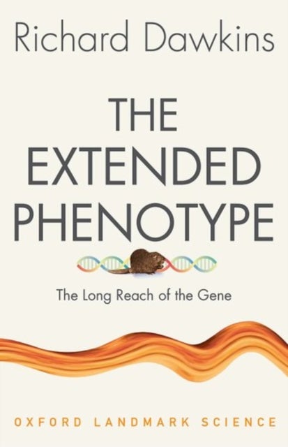 The Extended Phenotype - The Long Reach of the Gene