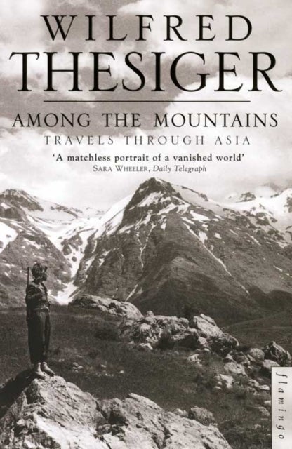 Among the Mountains - Travels Through Asia