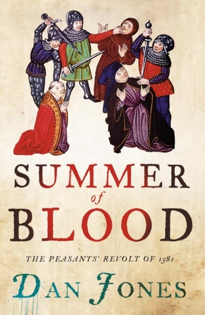 SUMMER OF BLOOD PB - The Peasants’ Revolt of 1381