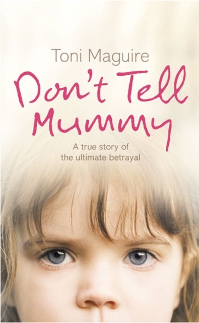 Don¿t Tell Mummy