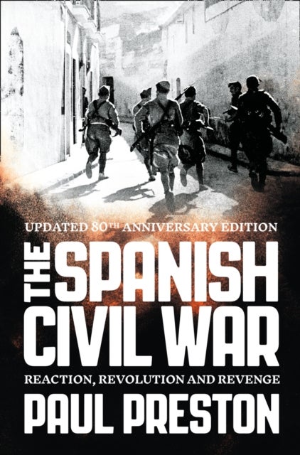 SPANISH CIVIL WAR PB - Reaction, Revolution and Revenge
