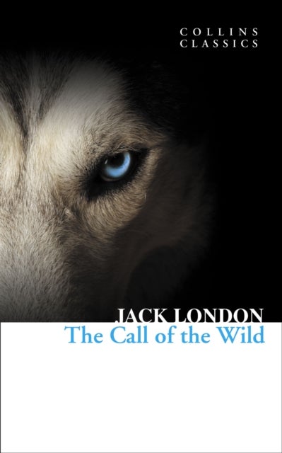 CLASSICS THE CALL OF THE WILD