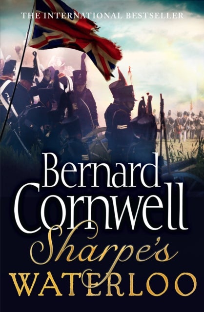 Sharpe¿s Waterloo - The Waterloo Campaign, 15–18 June, 1815