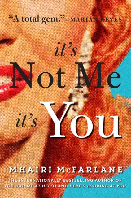 It¿s Not Me, It¿s You