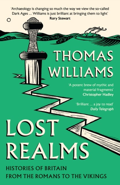 LOST REALMS PB - Histories of Britain from the Romans to the Vikings