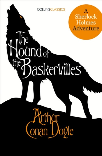 The Hound of the Baskervilles - A Sherlock Holmes Adventure