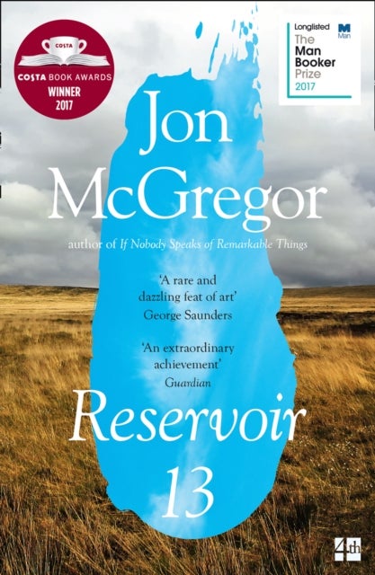 RESERVOIR 13 PB - Winner of the 2017 Costa Novel Award
