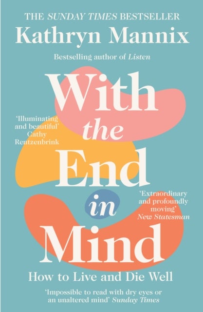 WITH END IN MIND PB - How to Live and Die Well