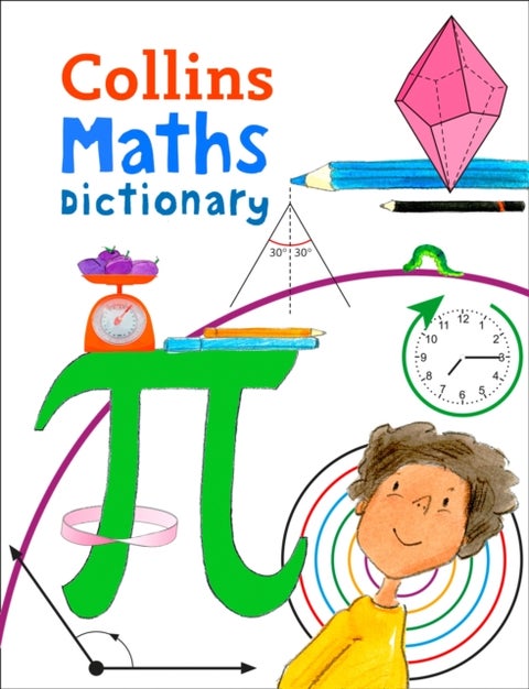Maths Dictionary - Illustrated School Dictionary for Children Aged 7+