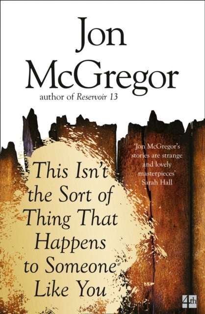 This Isn¿t the Sort of Thing That Happens to Someone Like You