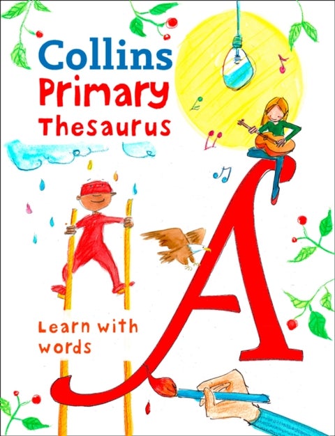 Primary Thesaurus - Illustrated school thesaurus for children aged 7+