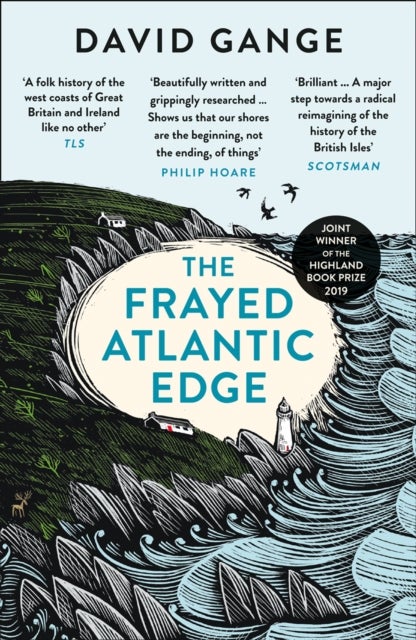 FRAYED ATLANTIC EDGE PB - A Historian’s Journey from Shetland to the Channel