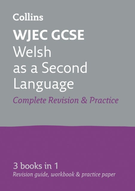 WJEC GCSE Welsh as a Second Language All-in-One Complete Revision and Practice - Ideal for the 2026 and 2027 Exams