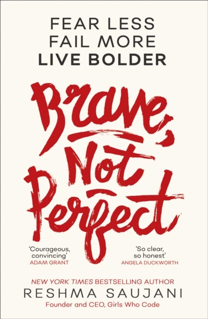 BRAVE NOT PERFECT PB - Fear Less, Fail More and Live Bolder