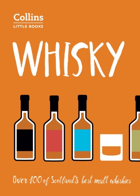 Whisky - Malt Whiskies of Scotland