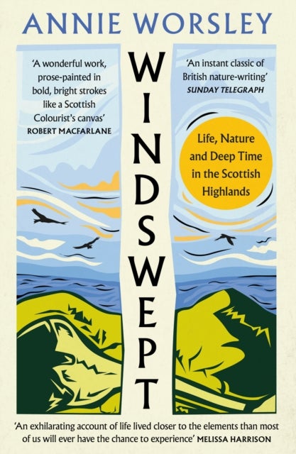 WINDSWEPT PB - Life, Nature and Deep Time in the Scottish Highlands