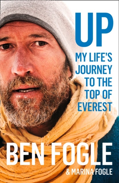 Up - My Life’s Journey to the Top of Everest
