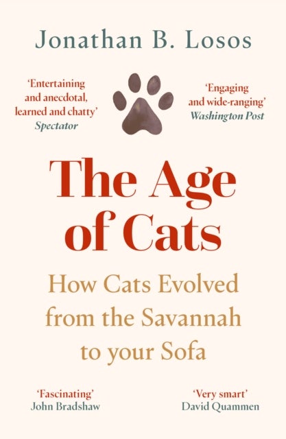 AGE OF CATS PB - How Cats Evolved from the Savannah to Your Sofa