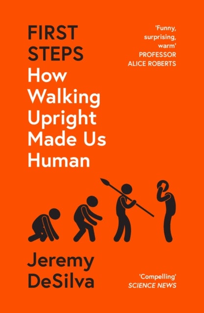 FIRST STEPS PB - How Walking Upright Made Us Human