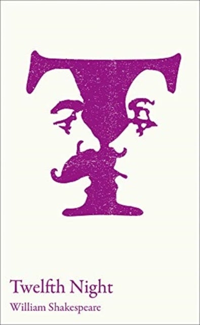 Twelfth Night - GCSE 9-1 and A-Level Set Text Student Edition