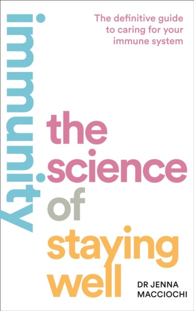 IMMUNITY PB - The Science of Staying Well