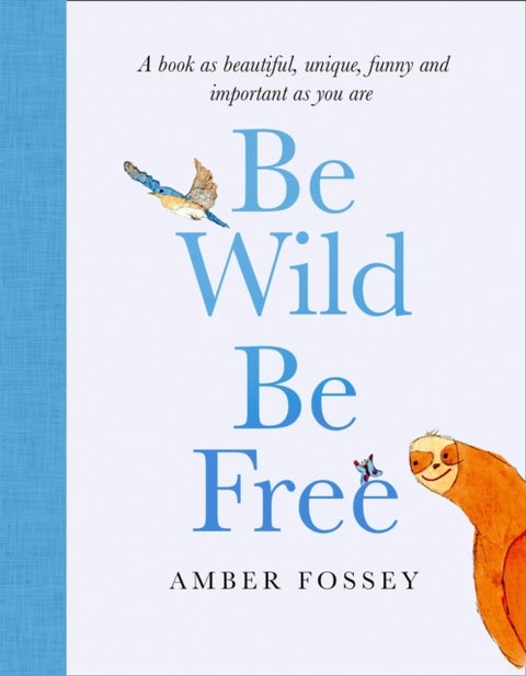 BE WILD BE FREE PLC
