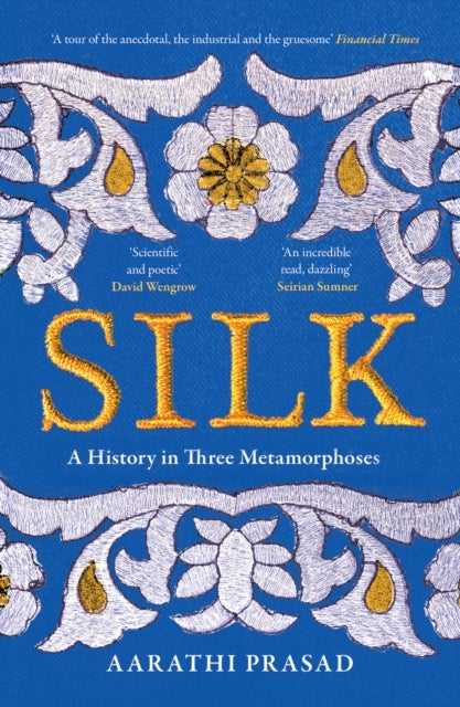 SILK PB - A History in Three Metamorphoses