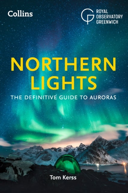 NORTHERN LIGHTS PB - The Definitive Guide to Auroras