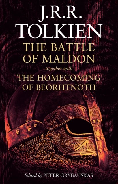 BATTLE OF MALDON HB - Together with the Homecoming of Beorhtnoth