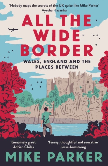 ALL WIDE BORDER PB - Wales, England and the Places Between