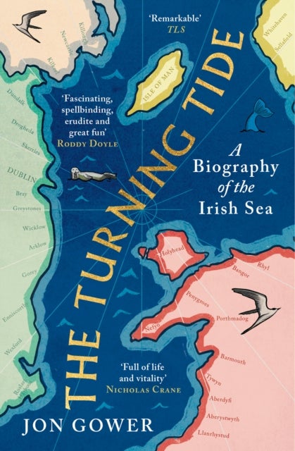 TURNING TIDE PB - A Biography of the Irish Sea