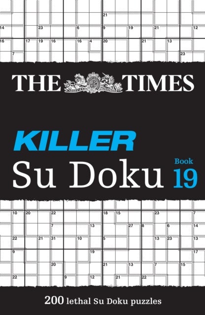 The Times Killer Su Doku Book 19 - 200 Lethal Su Doku Puzzles