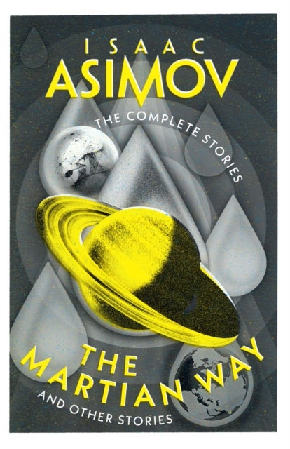 The Martian Way - And Other Stories