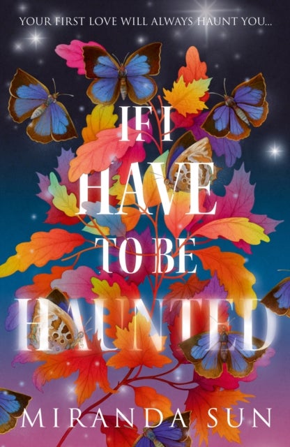 IF I HAVE TO BE HAUNTED PB