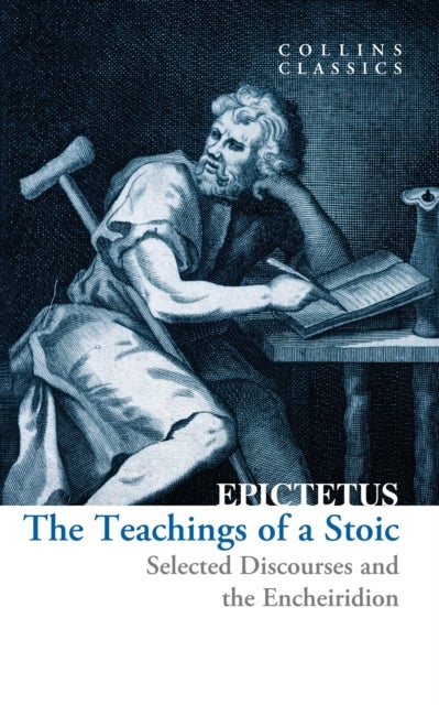 XTEACHINGS OF_CLASSICS PB - Selected Discourses and the Encheiridion