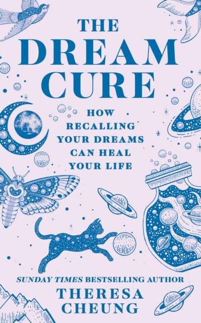 DREAM CURE PB - How Recalling Your Dreams Can Heal Your Life