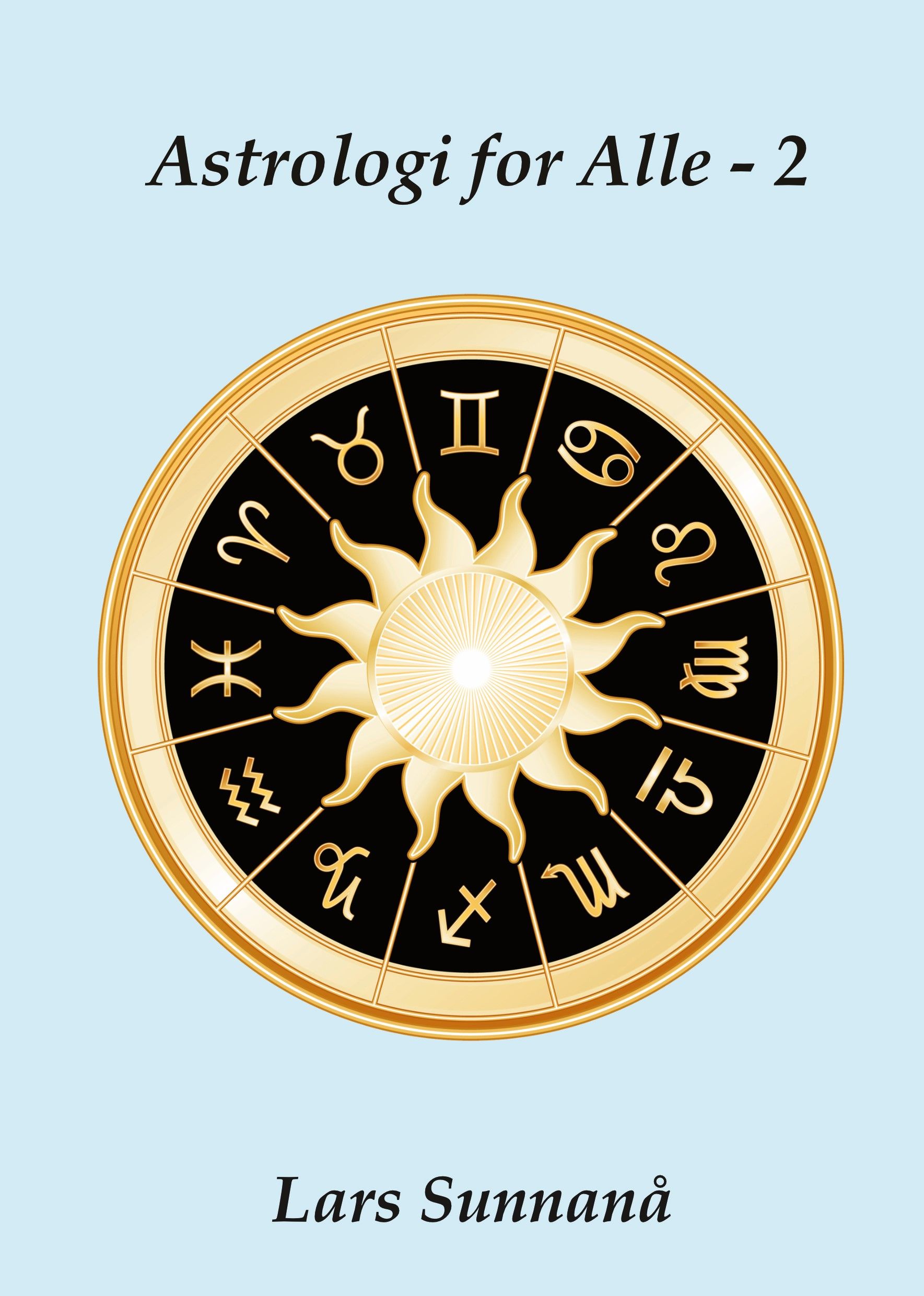 Astrologi for alle - 2 - 2 : Tolkningshåndbok