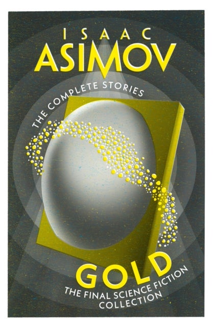 Gold - The Final Science Fiction Collection