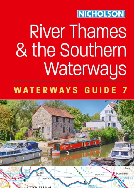 River Thames and the Southern Waterways (7) - For Everyone with an Interest in Britain’s Canals and Rivers