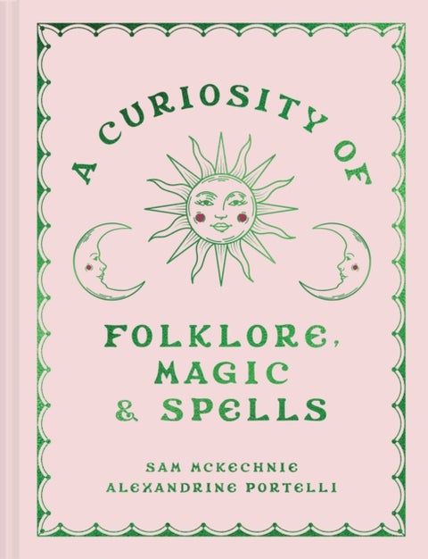 A Curiosity of Folklore, Magic and Spells