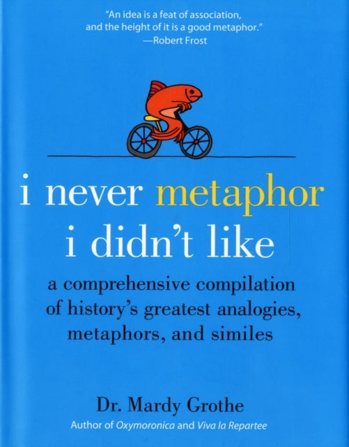 I Never Metaphor I Didn''t Like