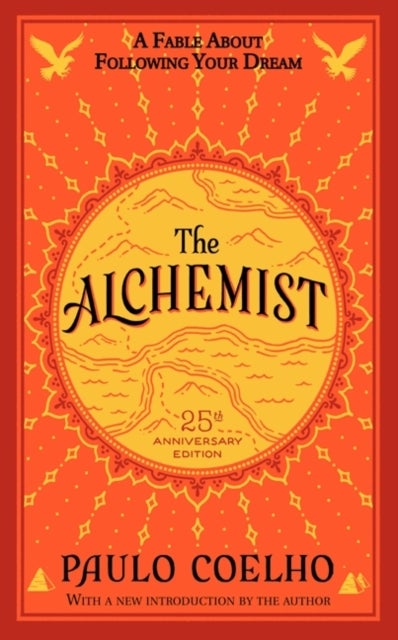 Alchemist 25th Anniversary - A Fable About Following Your Dream