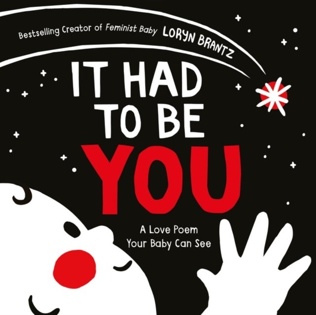 It Had to Be You - A High Contrast Book For Newborns