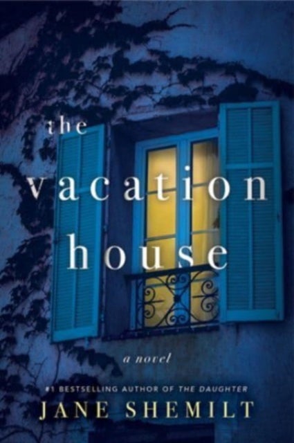 The Vacation House - A Novel
