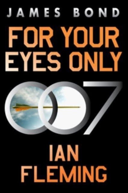For Your Eyes Only - A James Bond Adventure