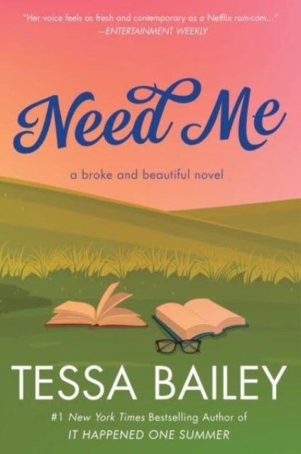 Need Me - A Broke and Beautiful Novel