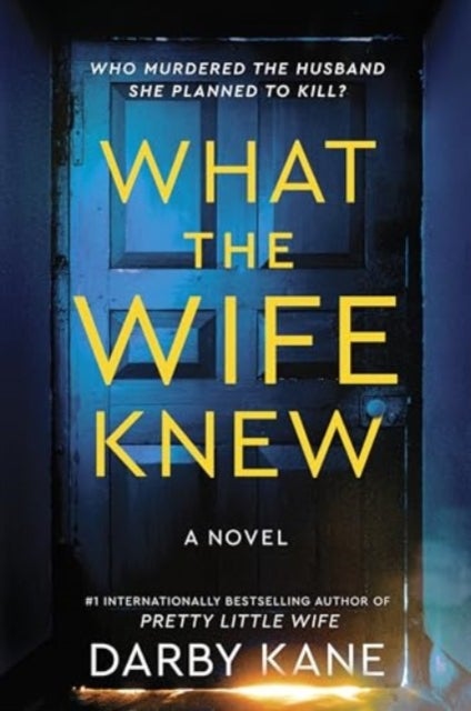 What the Wife Knew - A Novel