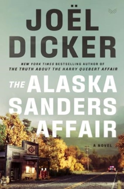 The Alaska Sanders Affair - A Novel