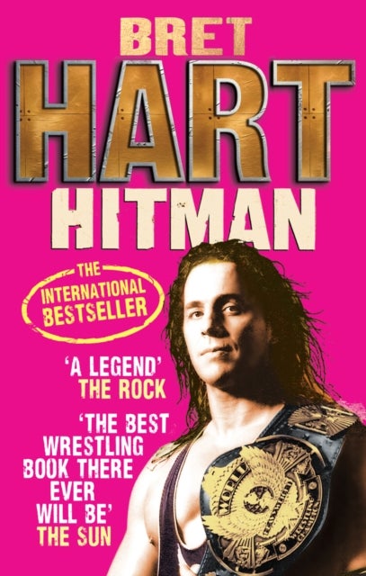 Hitman - My Real Life in the Cartoon World of Wrestling